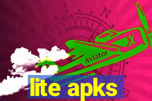 lite apks